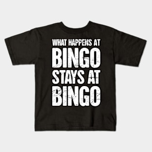 What Happens At Bingo Stays At Bingo Kids T-Shirt